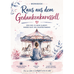 Workbook „Raus aus dem Gedankenkarussell“   – Digitales Workbook | seELentAumel