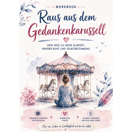 Workbook „Raus aus dem Gedankenkarussell“   – Digitales Workbook | seELentAumel